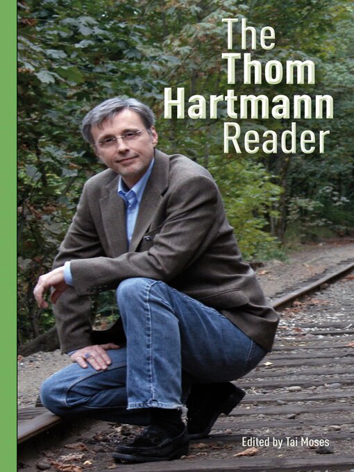 Title details for The Thom Hartmann Reader by Thom Hartmann - Wait list